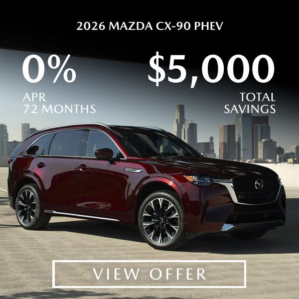 0% APR or $5,000 Total Savings on 2026 Mazda CX-90 PHEV